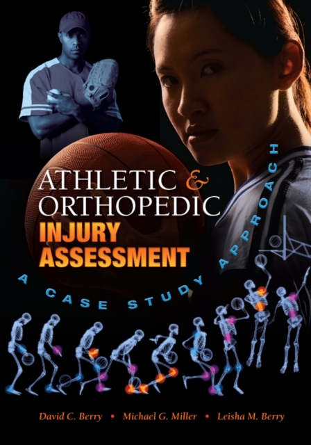 Athletic and Orthopedic Injury Assessment : A Case Study Approach, PDF eBook