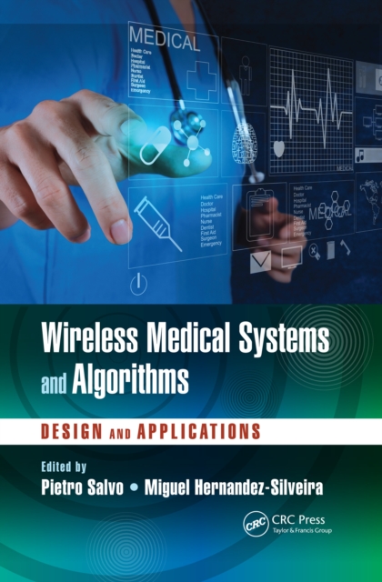 Wireless Medical Systems and Algorithms : Design and Applications, EPUB eBook