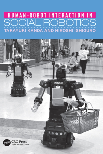 Human-Robot Interaction in Social Robotics, EPUB eBook