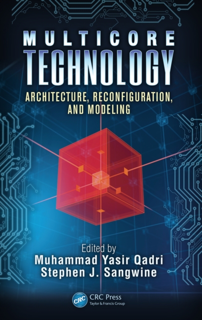 Multicore Technology : Architecture, Reconfiguration, and Modeling, EPUB eBook