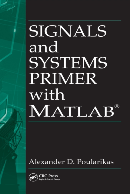 Signals and Systems Primer with MATLAB, EPUB eBook
