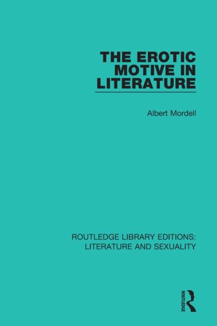 The Erotic Motive in Literature, EPUB eBook