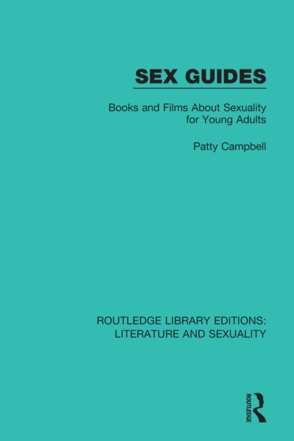 Sex Guides : Books and Films about Sexuality for Young Adults, EPUB eBook