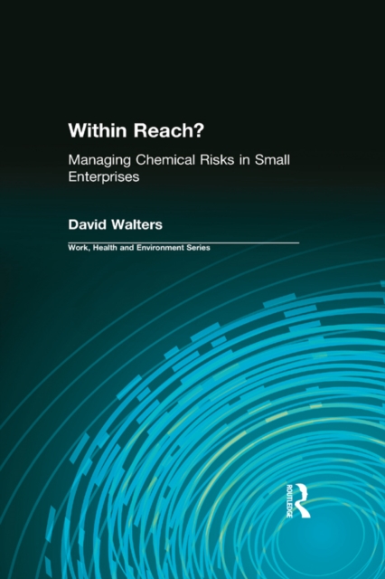Within Reach? : Managing Chemical Risks in Small Enterprises, EPUB eBook