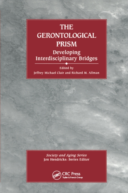 The Gerontological Prism : Developing Interdisciplinary Bridges, EPUB eBook