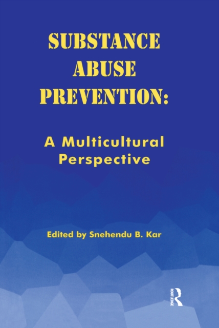 Substance Abuse Prevention : A Multicultural Perspective, PDF eBook