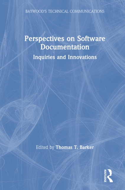 Perspectives on Software Documentation : Inquiries and Innovations, EPUB eBook