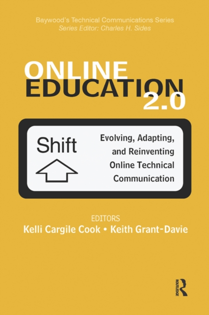 Online Education 2.0 : Evolving, Adapting, and Reinventing Online Technical Communication, EPUB eBook