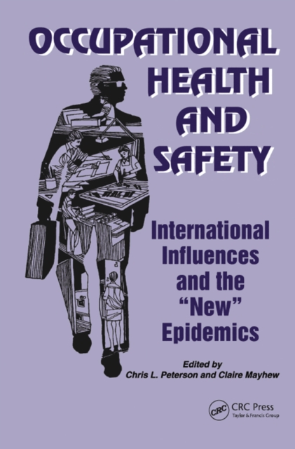Occupational Health and Safety : International Influences and the New Epidemics, EPUB eBook