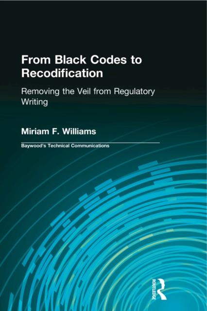 From Black Codes to Recodification : Removing the Veil from Regulatory Writing, EPUB eBook
