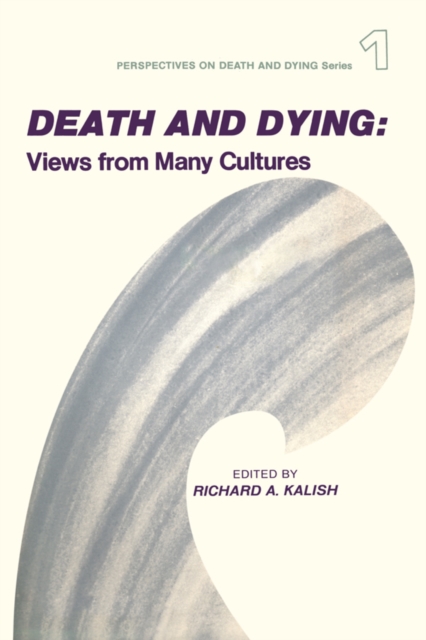 Death and Dying : Views from Many Cultures, EPUB eBook