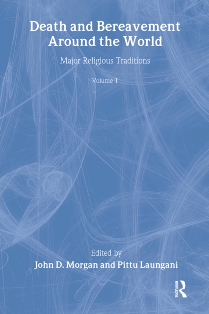 Death and Bereavement around the World : Major Religious Traditions: Volume 1, EPUB eBook