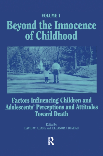 Beyond the Innocence of Childhood : Factors Influencing Children and Adolescents' Perceptions and Attitudes, Volume 1, EPUB eBook