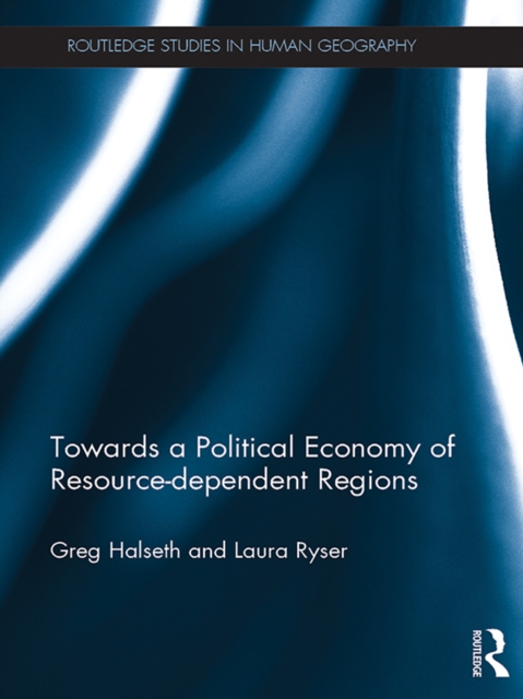 Towards a Political Economy of Resource-dependent Regions, EPUB eBook