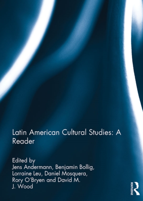 Latin American Cultural Studies: A Reader, PDF eBook