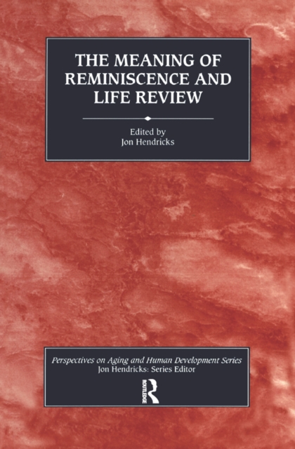 The Meaning of Reminiscence and Life Review, EPUB eBook