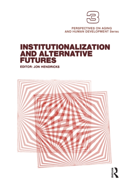 Institutionalization and Alternative Futures, PDF eBook