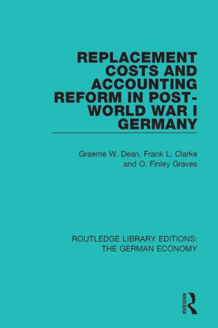 Replacement Costs and Accounting Reform in Post-World War I Germany, PDF eBook