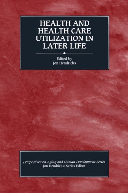 Health and Health Care Utilization in Later Life, EPUB eBook