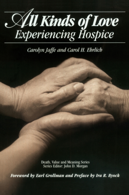 All Kinds of Love : Experiencing Hospice, EPUB eBook