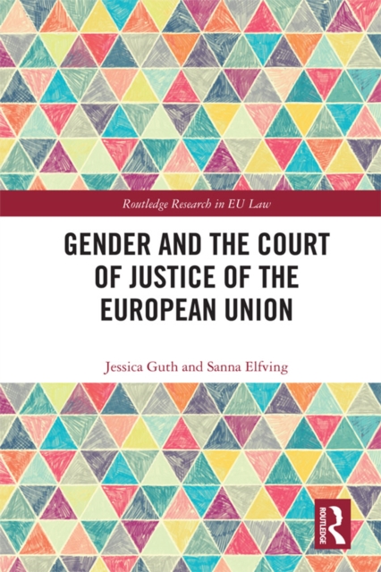 Gender and the Court of Justice of the European Union, PDF eBook