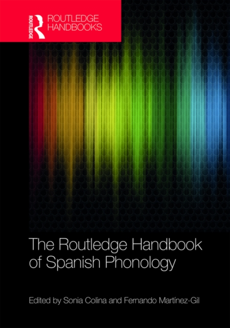 The Routledge Handbook of Spanish Phonology, EPUB eBook