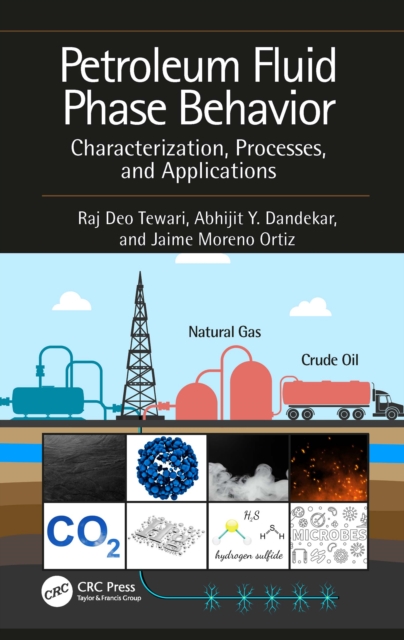 Petroleum Fluid Phase Behavior : Characterization, Processes, and Applications, EPUB eBook