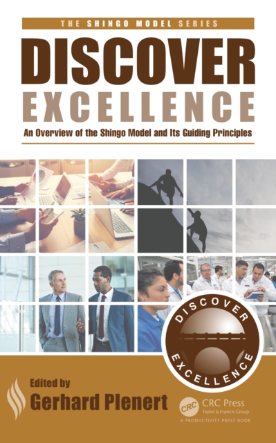 Discover Excellence : An Overview of the Shingo Model and Its Guiding Principles, EPUB eBook