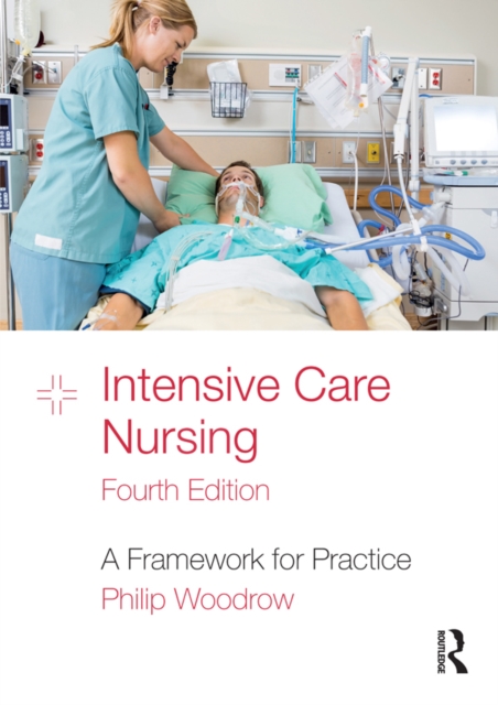 Intensive Care Nursing : A Framework for Practice, PDF eBook