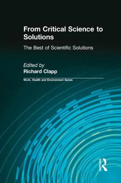 From Critical Science to Solutions : The Best of Scientific Solutions, EPUB eBook