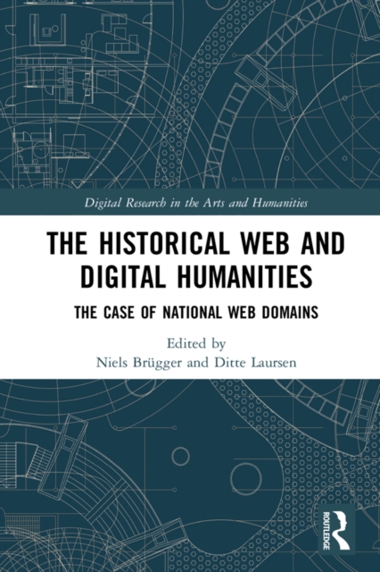 The Historical Web and Digital Humanities : The Case of National Web Domains, EPUB eBook