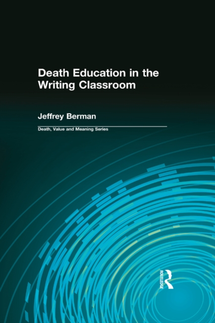 Death Education in the Writing Classroom, PDF eBook