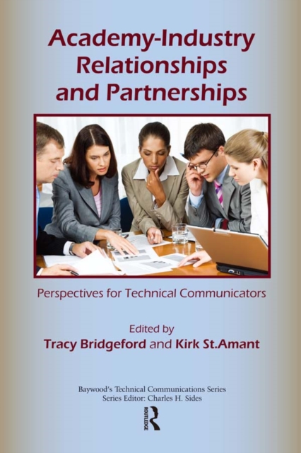 Academy-Industry Relationships and Partnerships : Perspectives for Technical Communicators, PDF eBook