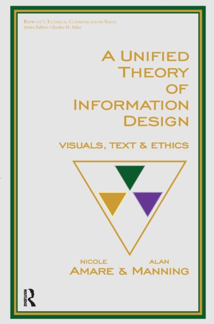 A Unified Theory of Information Design : Visuals, Text and Ethics, EPUB eBook
