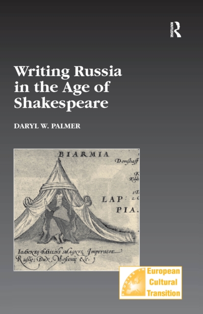 Writing Russia in the Age of Shakespeare, PDF eBook