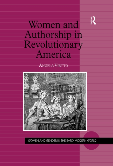 Women and Authorship in Revolutionary America, PDF eBook