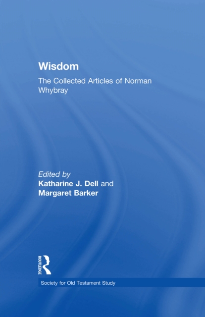Wisdom: The Collected Articles of Norman Whybray, PDF eBook