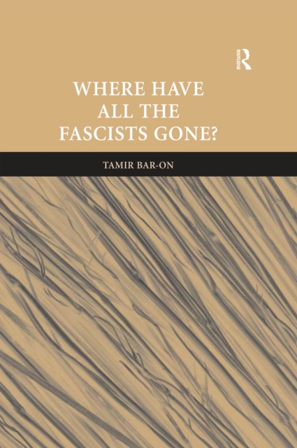 Where Have All The Fascists Gone?, PDF eBook