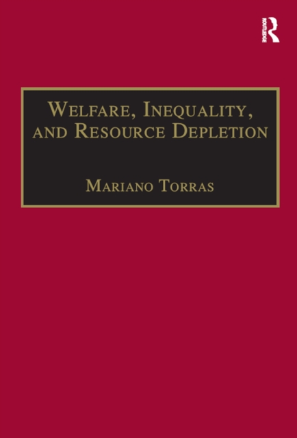 Welfare, Inequality, and Resource Depletion : A Reassessment of Brazilian Economic Growth, PDF eBook