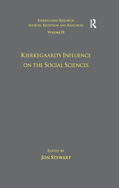 Volume 13: Kierkegaard's Influence on the Social Sciences, EPUB eBook