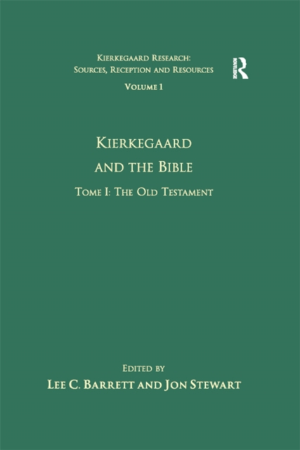 Volume 1, Tome I: Kierkegaard and the Bible - The Old Testament, EPUB eBook
