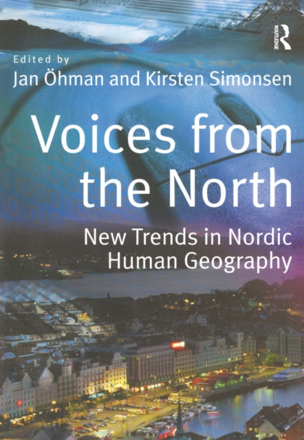 Voices from the North : New Trends in Nordic Human Geography, EPUB eBook