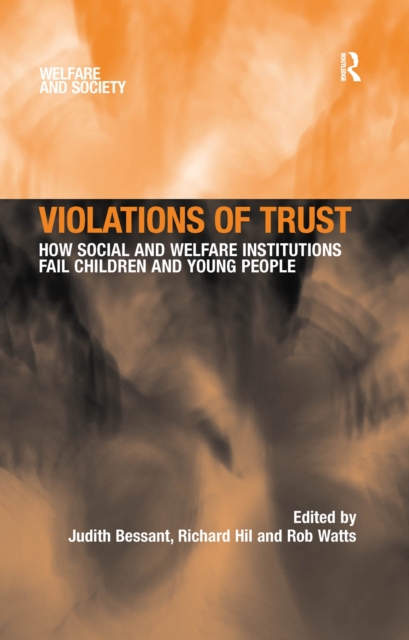 Violations of Trust : How Social and Welfare Institutions Fail Children and Young People, EPUB eBook