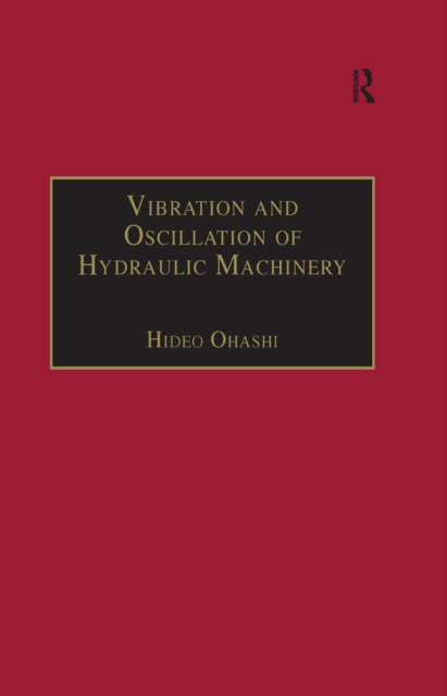 Vibration and Oscillation of Hydraulic Machinery, EPUB eBook