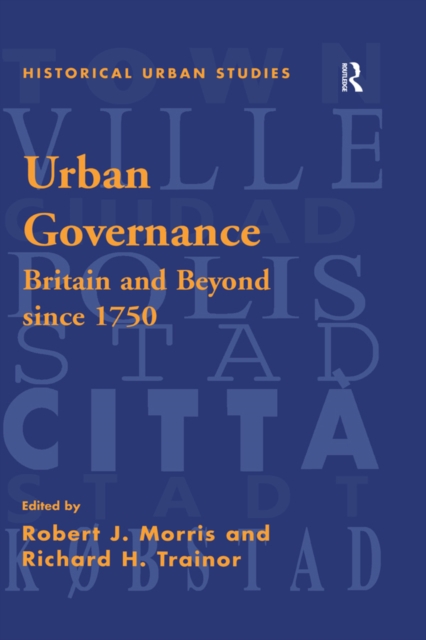 Urban Governance : Britain and Beyond Since 1750, PDF eBook