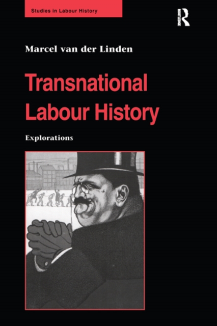 Transnational Labour History : Explorations, PDF eBook