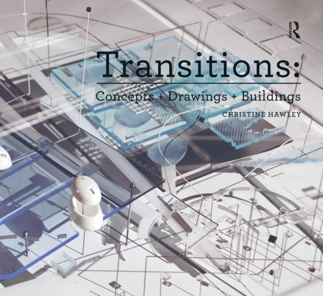 Transitions: Concepts + Drawings + Buildings, EPUB eBook