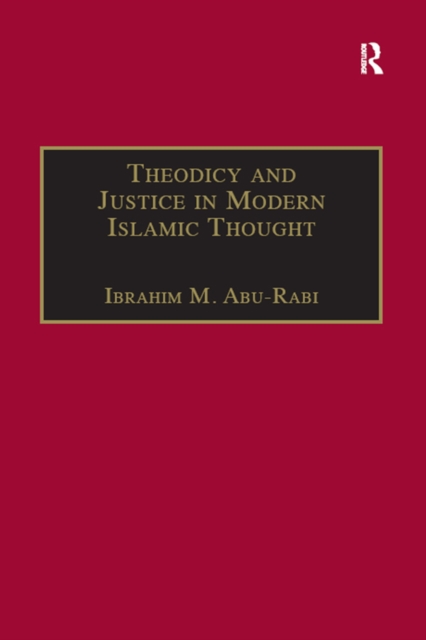 Theodicy and Justice in Modern Islamic Thought : The Case of Said Nursi, EPUB eBook