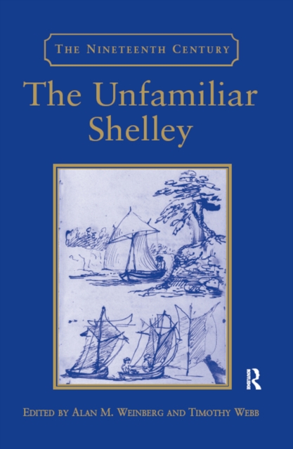 The Unfamiliar Shelley, PDF eBook
