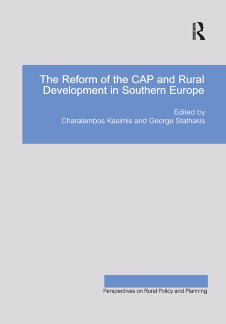 The Reform of the CAP and Rural Development in Southern Europe, EPUB eBook